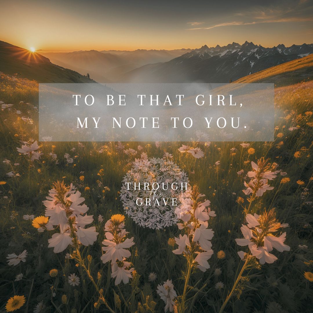 To Be That Girl.