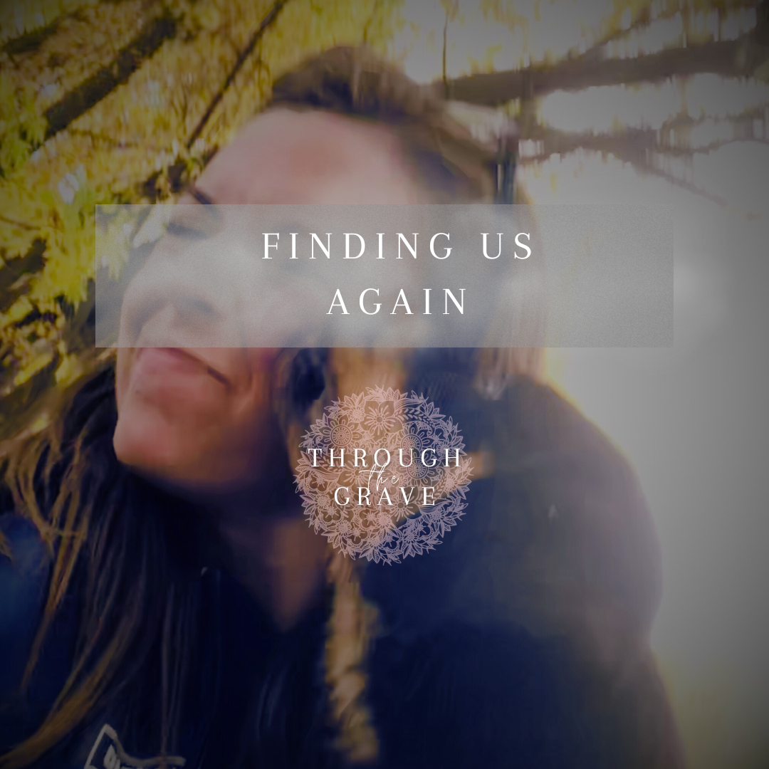 Finding Us Again