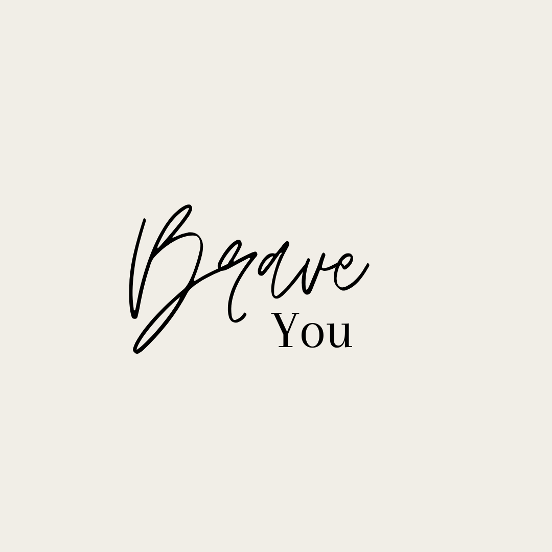 Healing into the Braver You.